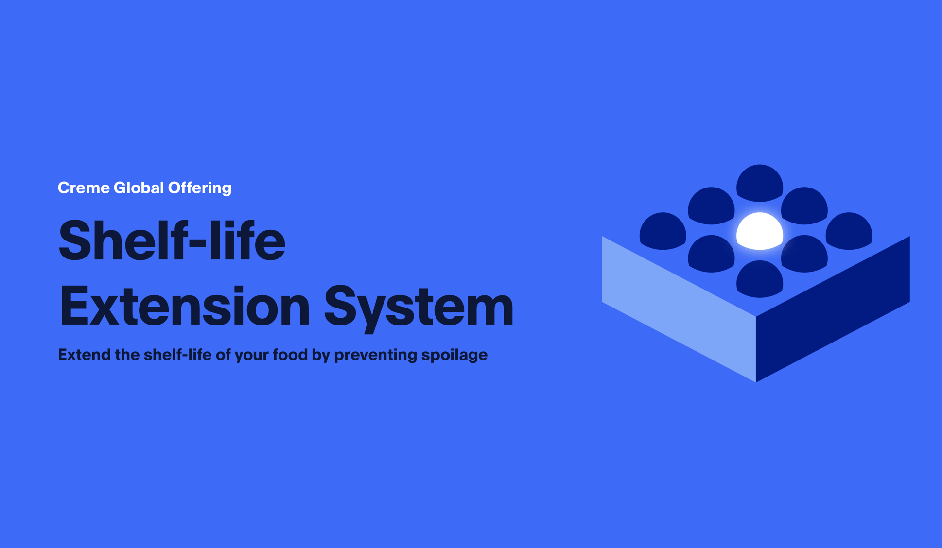 Shelflife Extension System Creme Global